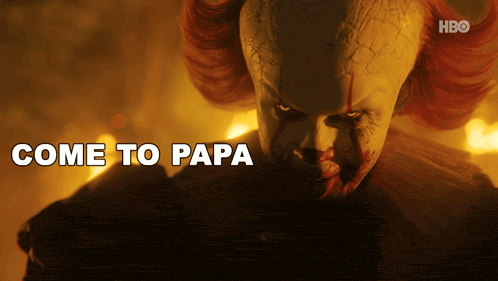 come-to-papa-pennywise.gif